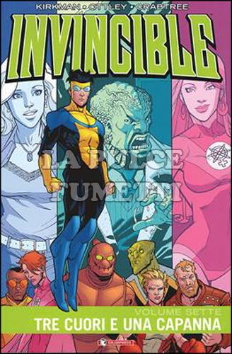 INVINCIBLE - VOLUME #     7: TRE CUORI E UNA CAPANNA